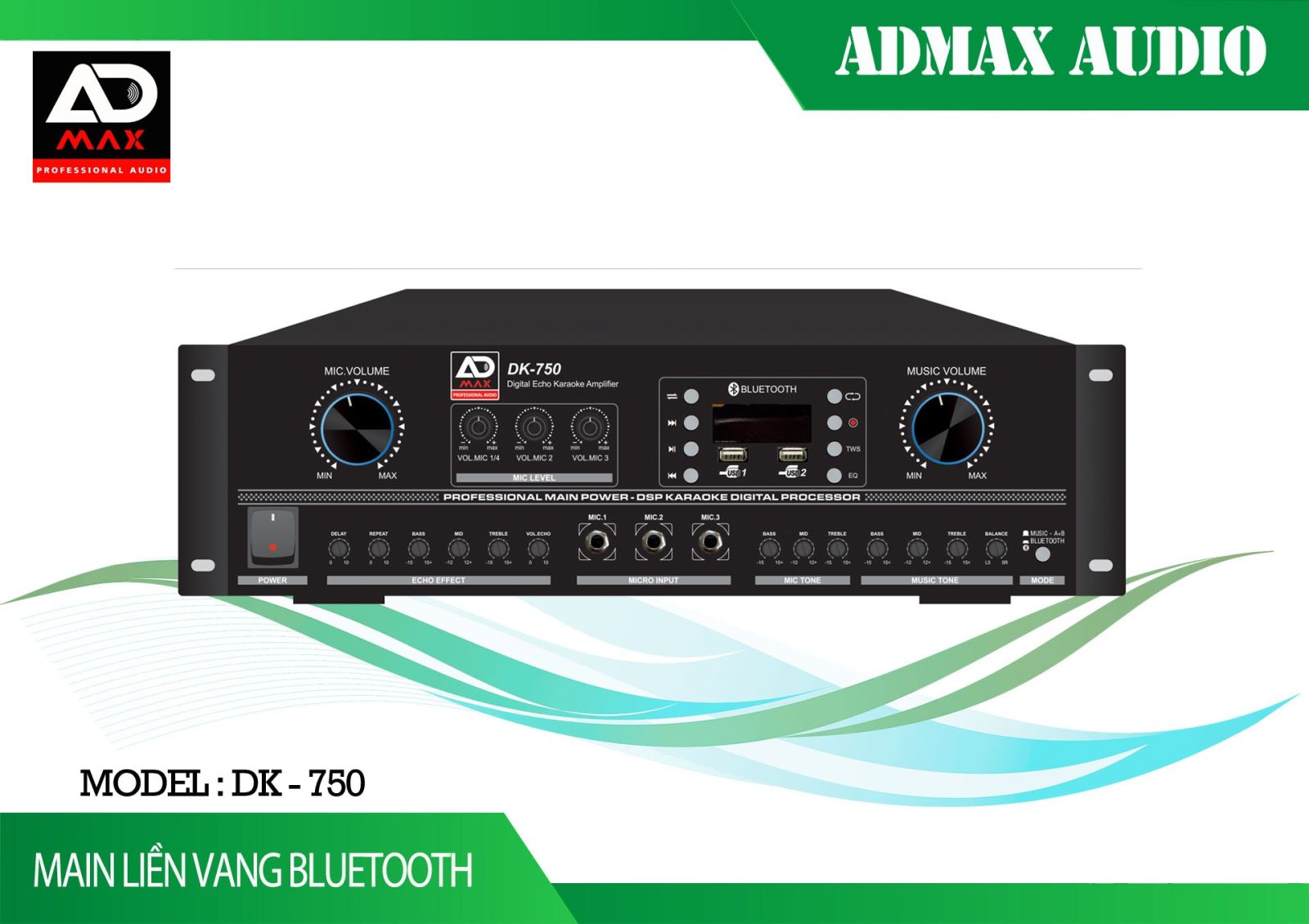 Amply ADMAX DK-750 - Thế Hệ Mới 2023
